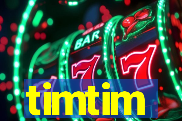 timtim