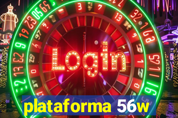 plataforma 56w