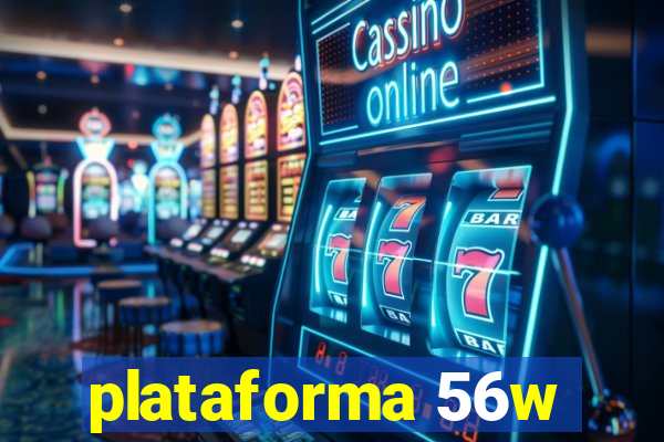 plataforma 56w