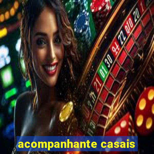 acompanhante casais