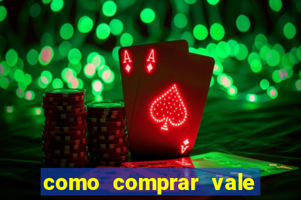 como comprar vale sorte online