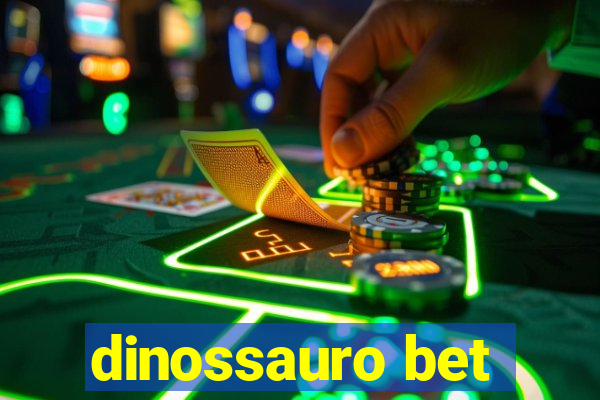dinossauro bet