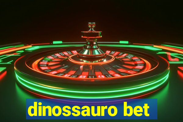 dinossauro bet