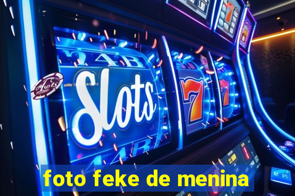 foto feke de menina