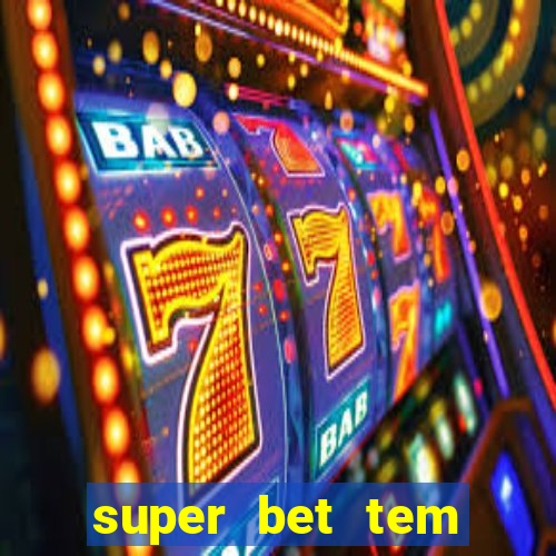 super bet tem pagamento antecipado
