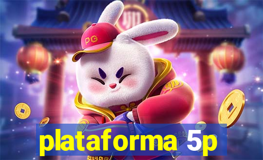 plataforma 5p