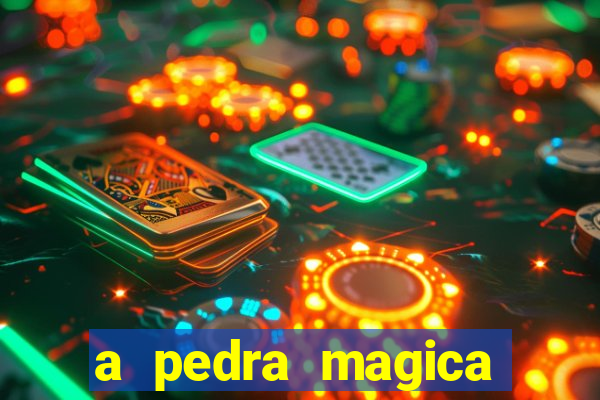 a pedra magica filme completo dublado gratis