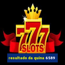 resultado da quina 6589