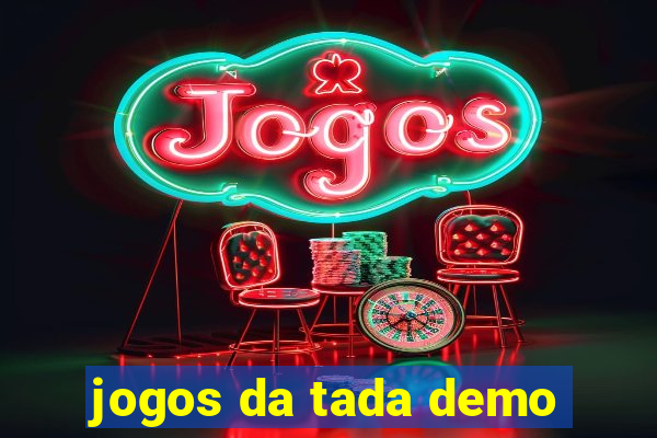 jogos da tada demo