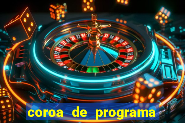 coroa de programa em santos