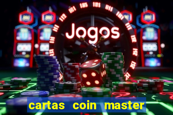 cartas coin master grátis hack