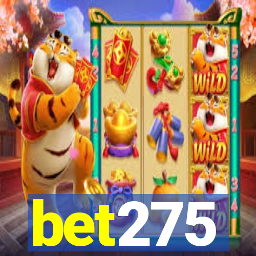 bet275