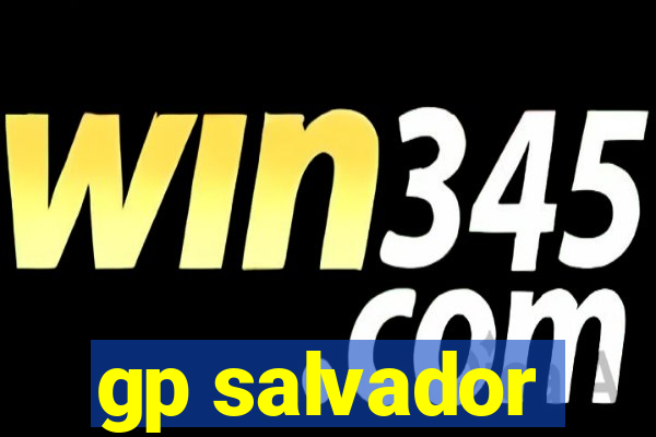 gp salvador