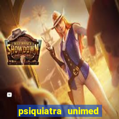 psiquiatra unimed porto alegre