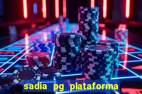 sadia pg plataforma de jogos