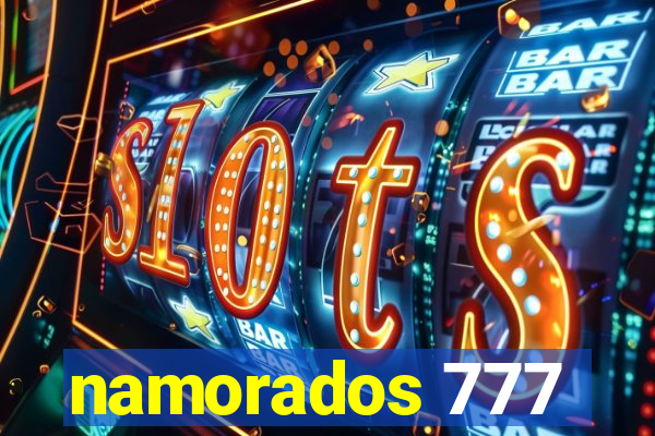 namorados 777