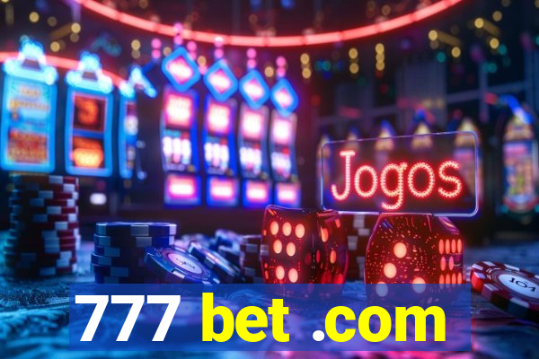 777 bet .com