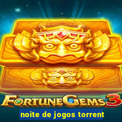 noite de jogos torrent