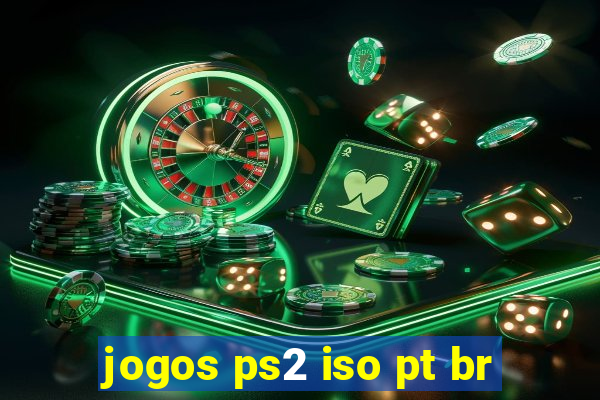 jogos ps2 iso pt br