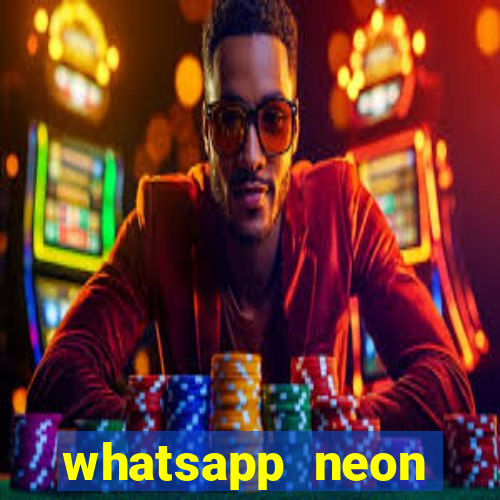 whatsapp neon consiga mais
