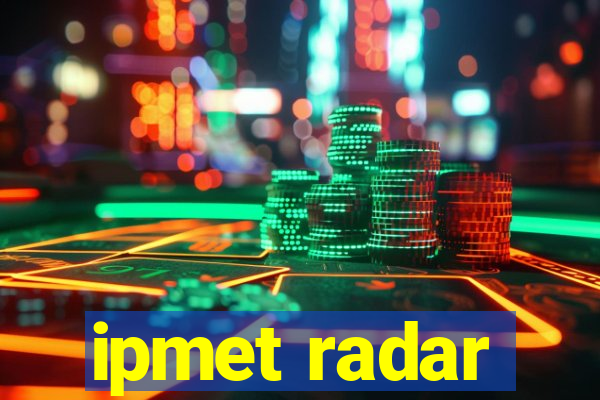 ipmet radar
