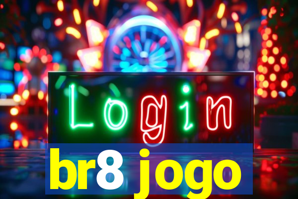 br8 jogo