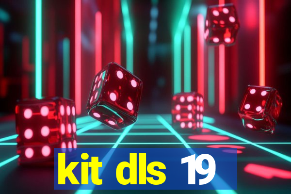 kit dls 19