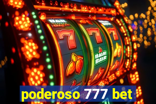 poderoso 777 bet