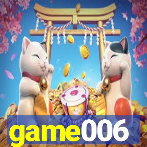 game006