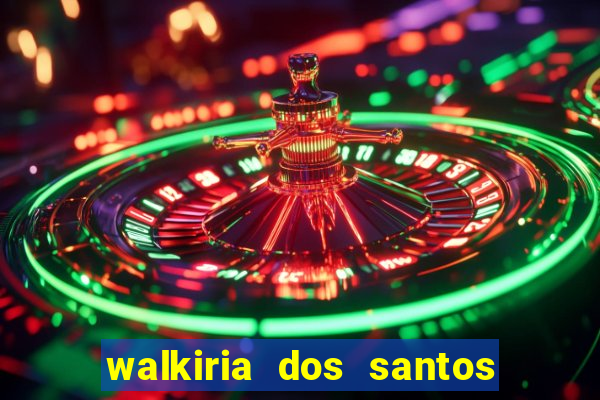 walkiria dos santos esposa de herodoto barbeiro