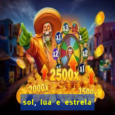 sol, lua e estrela significado amizade