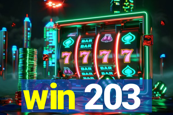 win 203