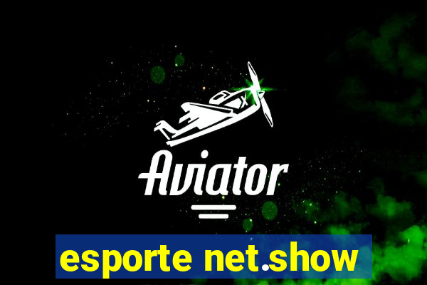 esporte net.show