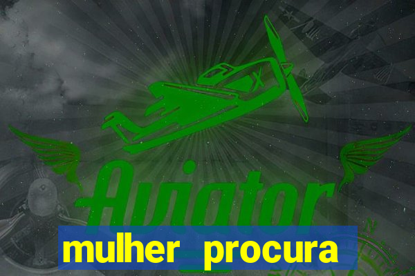 mulher procura homem salvador