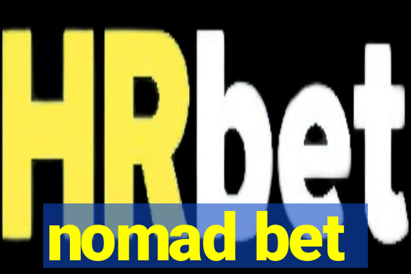 nomad bet