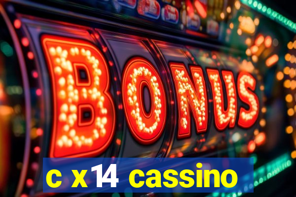 c x14 cassino