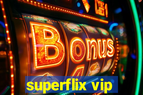 superflix vip