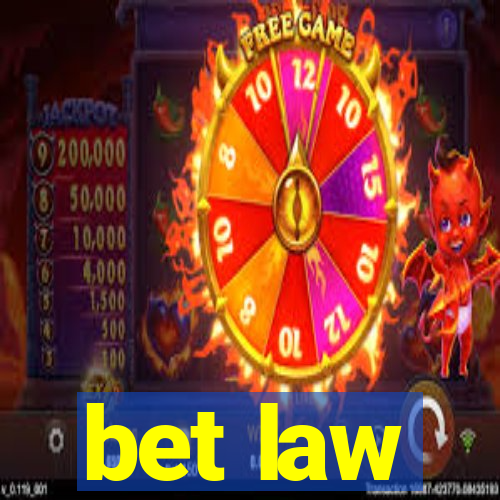 bet law