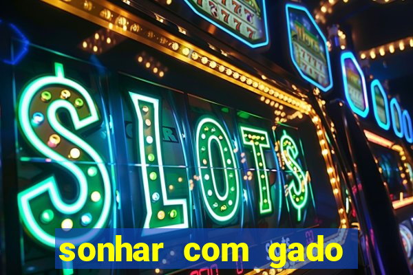 sonhar com gado jogo do bicho