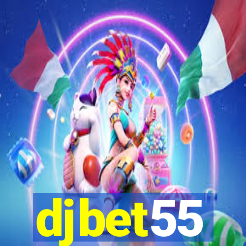 djbet55