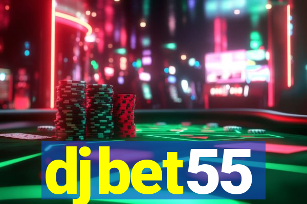 djbet55