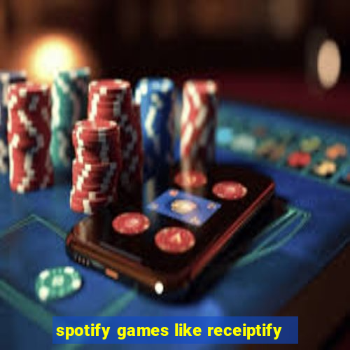 spotify games like receiptify