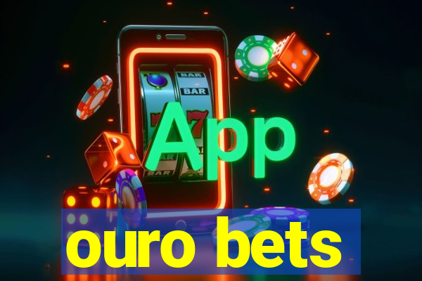 ouro bets