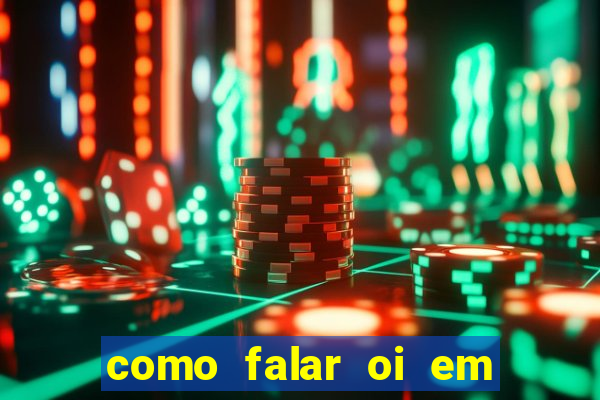 como falar oi em tupi guarani