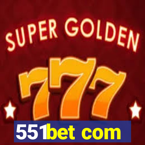 551bet com