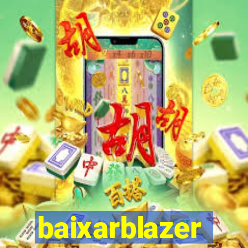 baixarblazer