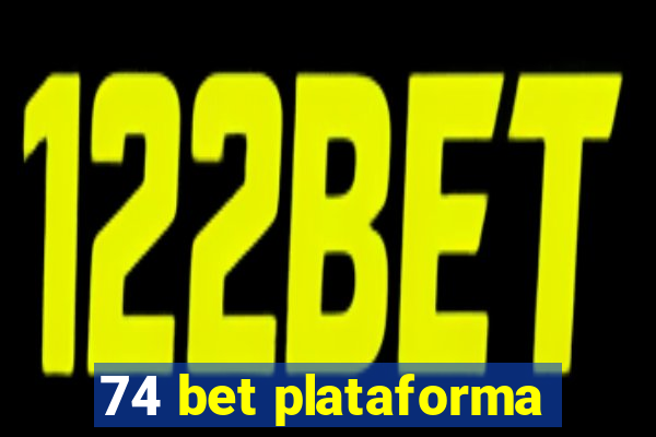 74 bet plataforma