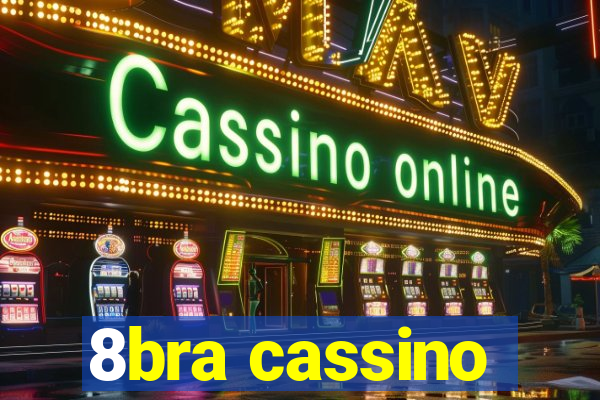 8bra cassino