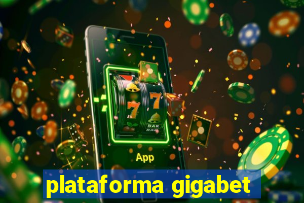 plataforma gigabet