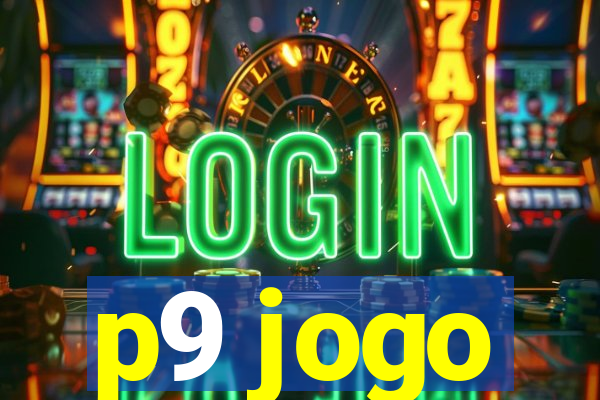 p9 jogo